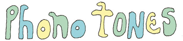 PHONO TONES
